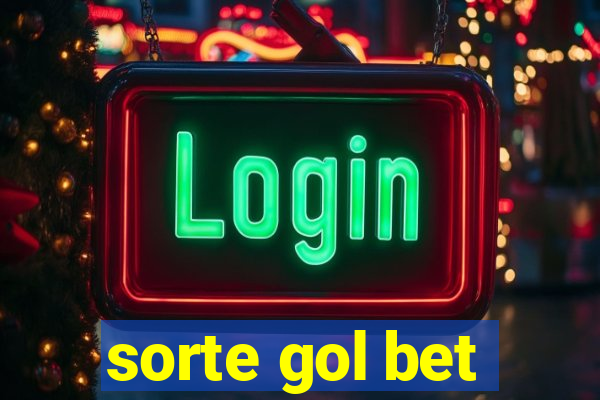 sorte gol bet