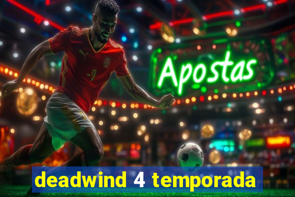 deadwind 4 temporada