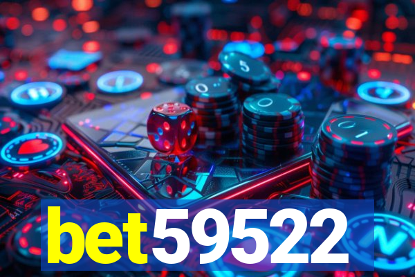 bet59522
