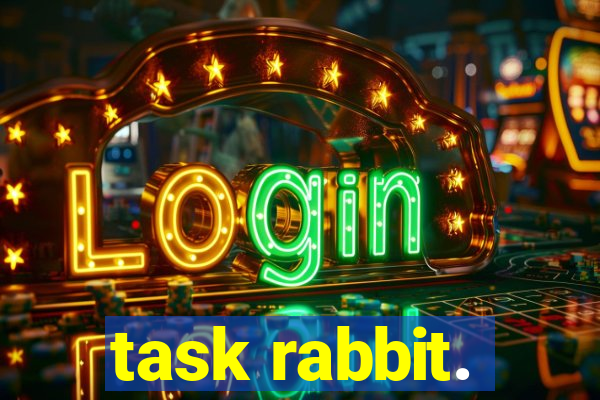task rabbit.