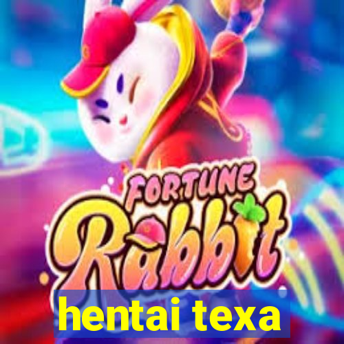 hentai texa