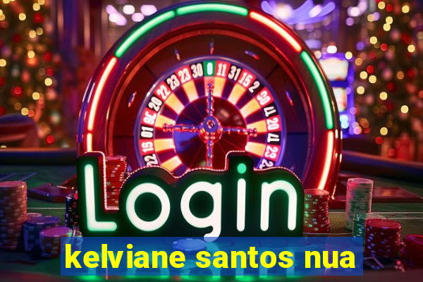 kelviane santos nua