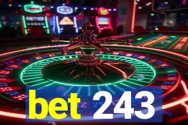 bet 243