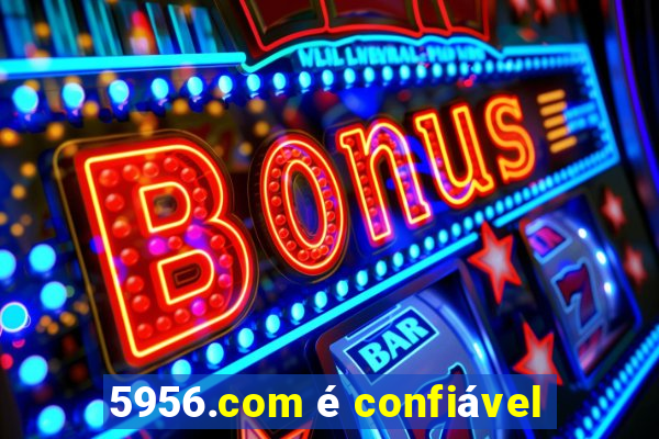 5956.com é confiável