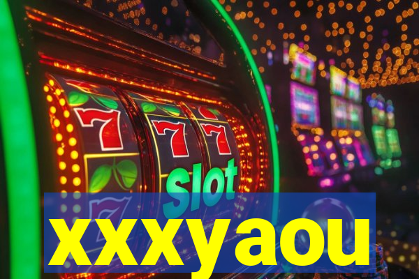 xxxyaou