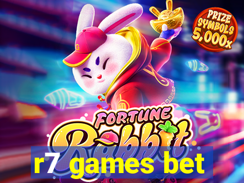 r7 games bet