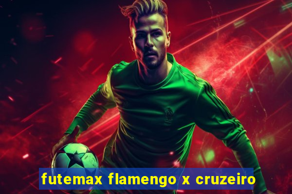 futemax flamengo x cruzeiro