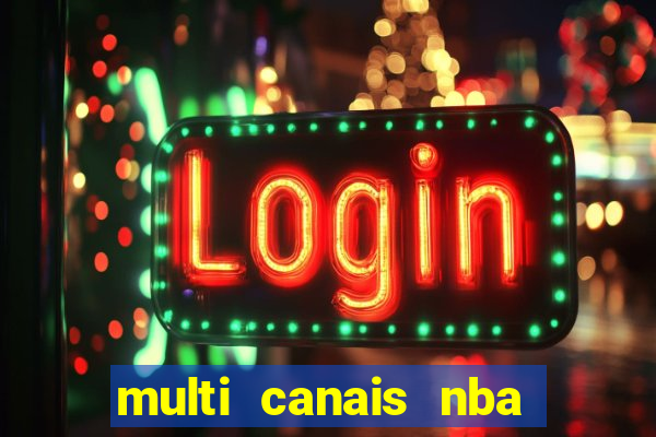 multi canais nba ao vivo