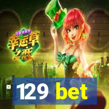 129 bet