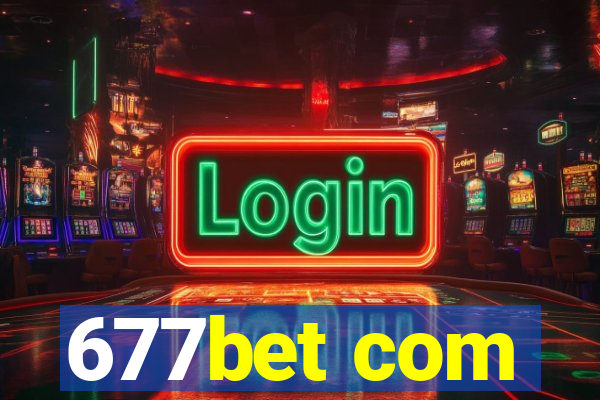 677bet com