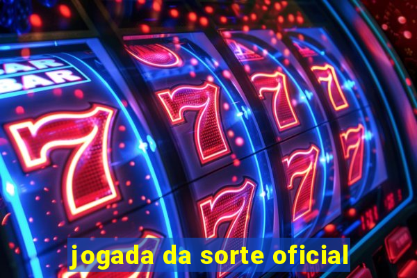 jogada da sorte oficial