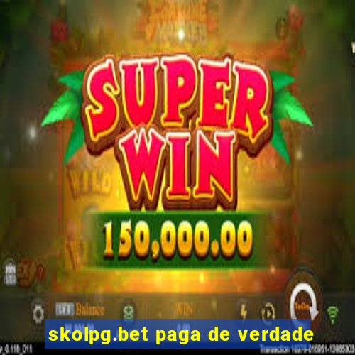 skolpg.bet paga de verdade