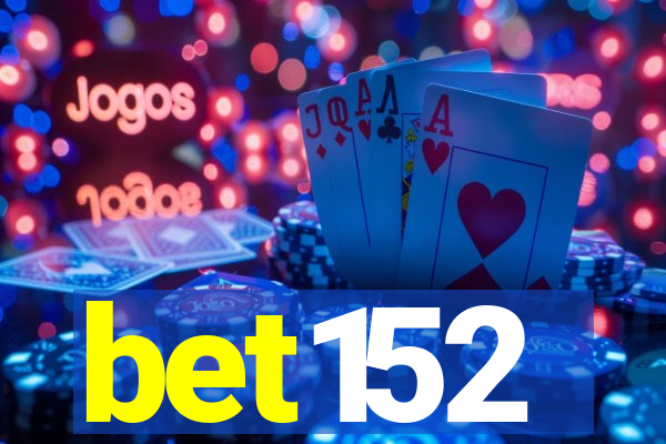 bet152