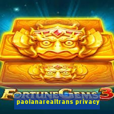 paolanarealtrans privacy