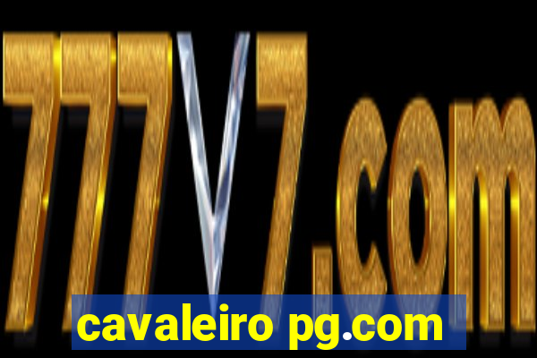 cavaleiro pg.com