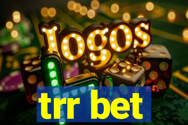 trr bet