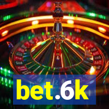bet.6k