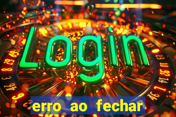 erro ao fechar compra casas bahia