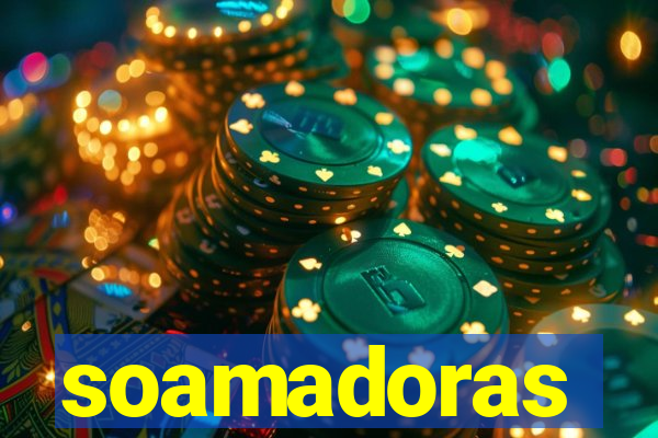 soamadoras