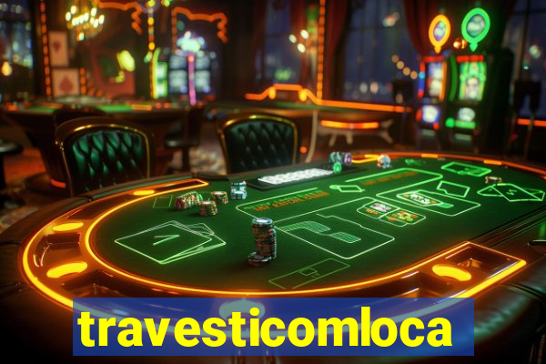 travesticomlocal