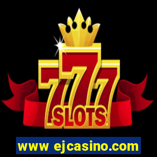 www ejcasino.com