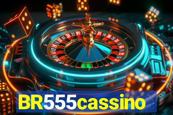 BR555cassino