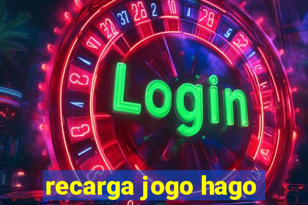 recarga jogo hago