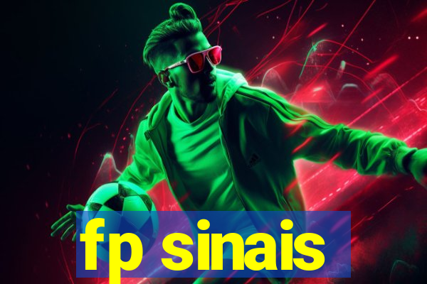 fp sinais