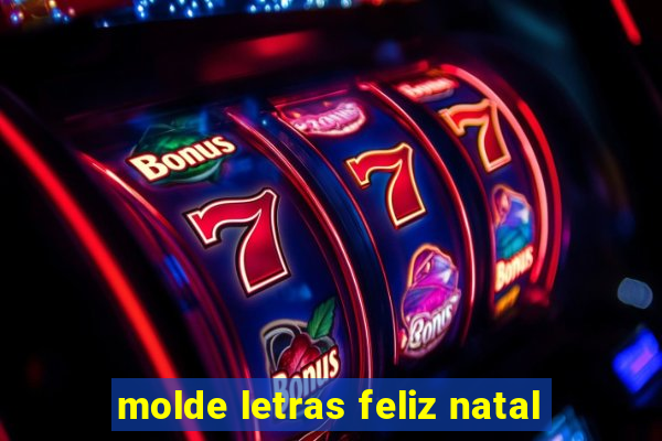 molde letras feliz natal