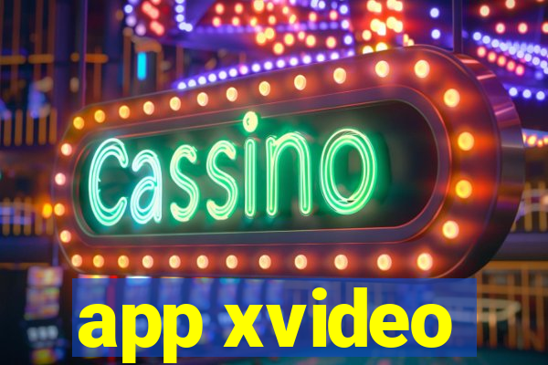 app xvideo