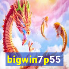 bigwin7p55