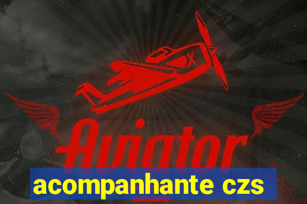 acompanhante czs