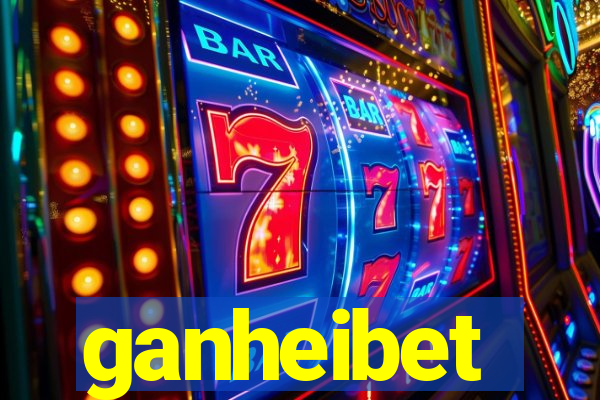 ganheibet
