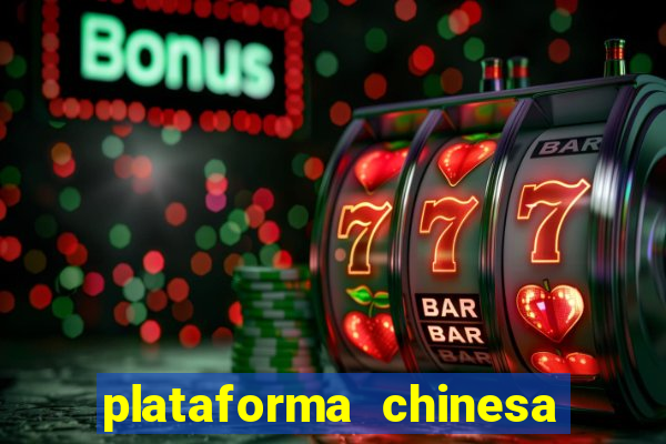 plataforma chinesa de slots