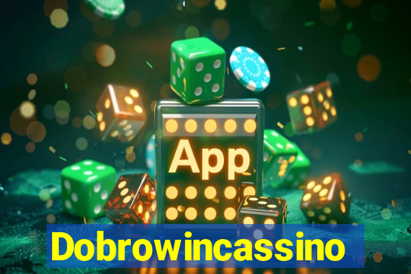 Dobrowincassino