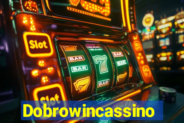 Dobrowincassino