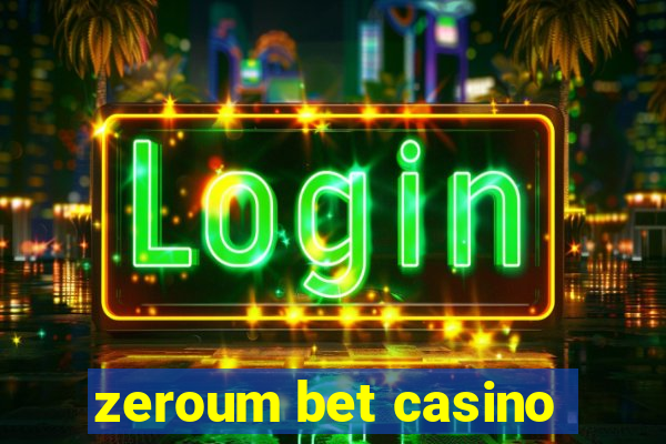 zeroum bet casino