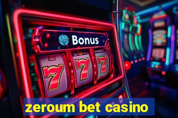 zeroum bet casino
