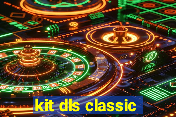 kit dls classic