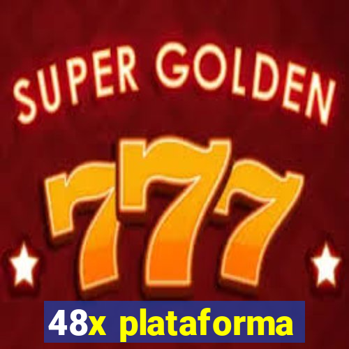 48x plataforma