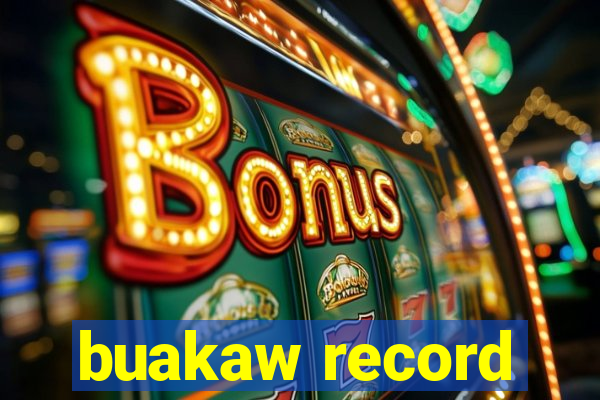 buakaw record