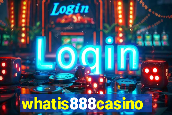 whatis888casino