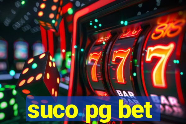 suco pg bet