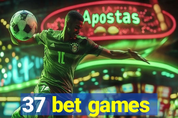 37 bet games