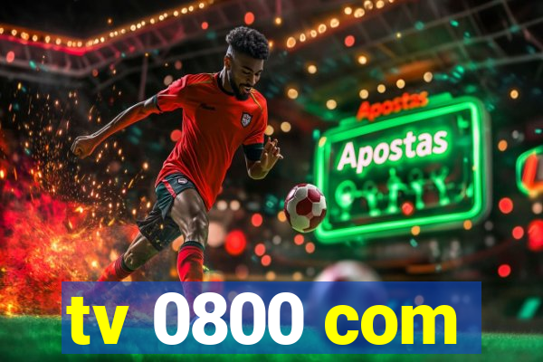tv 0800 com