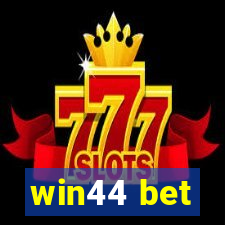 win44 bet