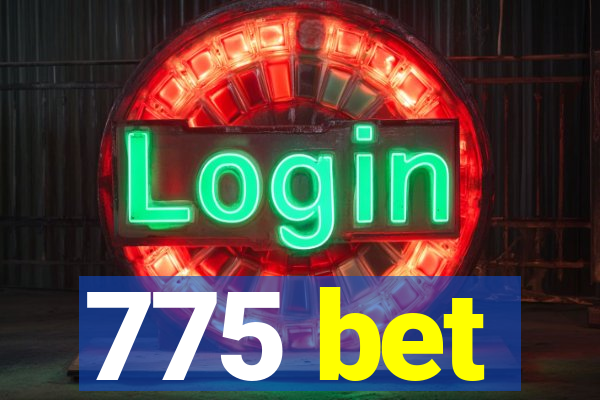775 bet