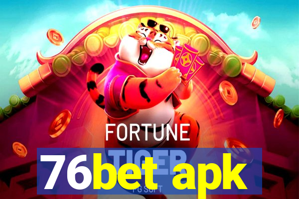76bet apk