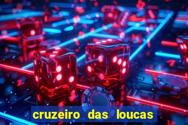 cruzeiro das loucas filme completo dublado superflix