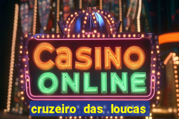 cruzeiro das loucas filme completo dublado superflix